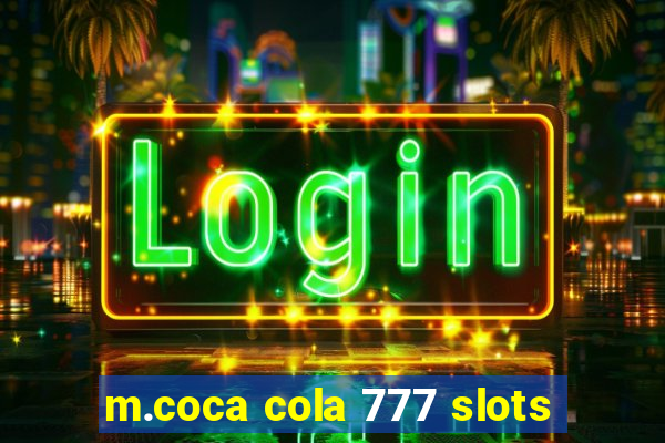 m.coca cola 777 slots